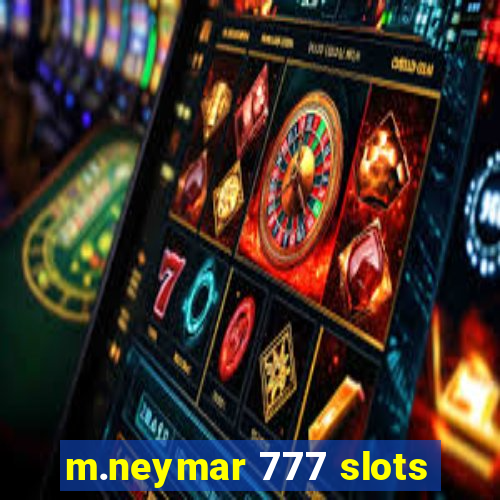 m.neymar 777 slots